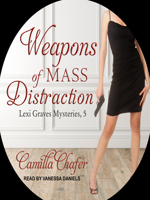 Title details for Weapons of Mass Distraction by Camilla Chafer - Available
